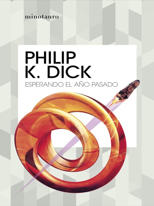 Title details for Esperando el año pasado by Philip K. Dick - Available